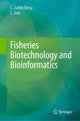Book cover of: Fisheries Biotechnology and Bioinformatics. By: C. Judith Betsy