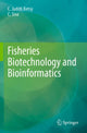 Book cover of: Fisheries Biotechnology and Bioinformatics. By: C. Judith Betsy