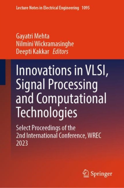 Book cover of: Innovations in VLSI, Signal Processing and Computational Technologies. By: Gayatri Mehta