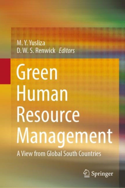Book cover of: Green Human Resource Management. By: Yusliza Mohd Yusoff