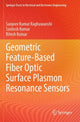Book cover of: Geometric Feature-Based Fiber Optic Surface Plasmon Resonance Sensors. By: Sanjeev Kumar Raghuwanshi