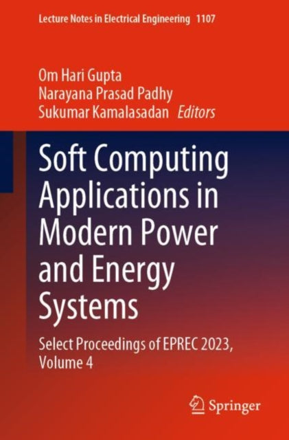 Book cover of: Soft Computing Applications in Modern Power and Energy Systems. By: Om Hari Gupta