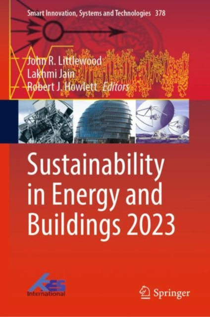 Book cover of: Sustainability in Energy and Buildings 2023. By: John R. Littlewood