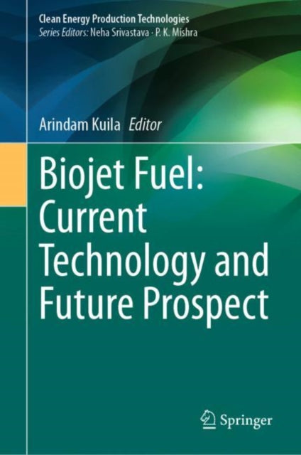 Book cover of: Biojet Fuel: Current Technology and Future Prospect. By: Neha Srivastava
