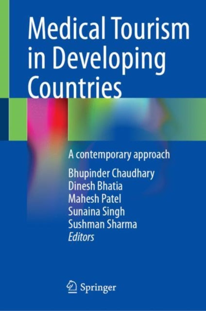 Book cover of: Medical Tourism in Developing Countries. By: Bhupinder Chaudhary
