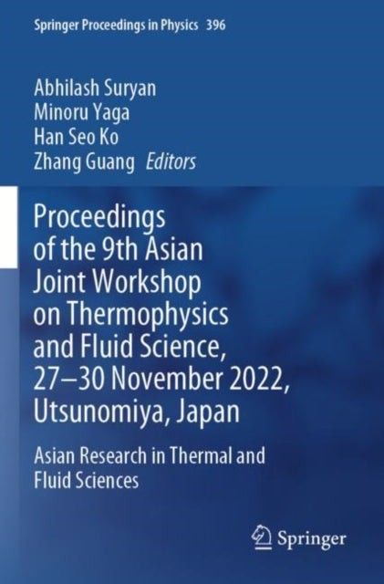 Book cover of: Proceedings of the 9th Asian Joint Workshop on Thermophysics and Fluid Science, 27–30 November 2022, Utsunomiya, Japan