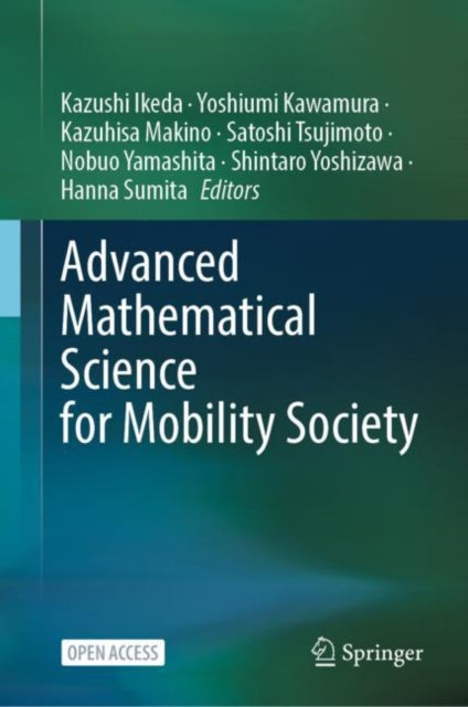 Book cover of: Advanced Mathematical Science for Mobility Society. By: Kazushi Ikeda