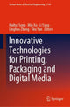 Book cover of: Innovative Technologies for Printing, Packaging and Digital Media. By: Huihui Song