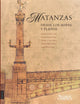 Book cover of: Matanzas desde los mapas y planos
