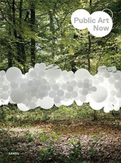 Book cover of: Public Art Now. By: Sandu Cultural Sandu Cultural Media