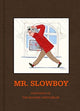 Book cover of: MR. SLOWBOY: Portraits of the Modern Gentleman. By: Slowboy