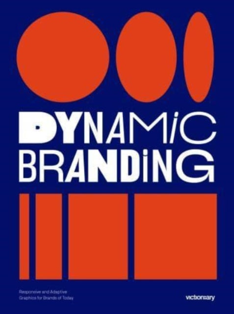 Dynamic Branding, Responsive and Adaptive Graphics for Brands of  Today 9789887566632 Victionary