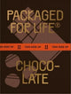 Book cover of: Packaged for Life: Chocolate. By: Victionary