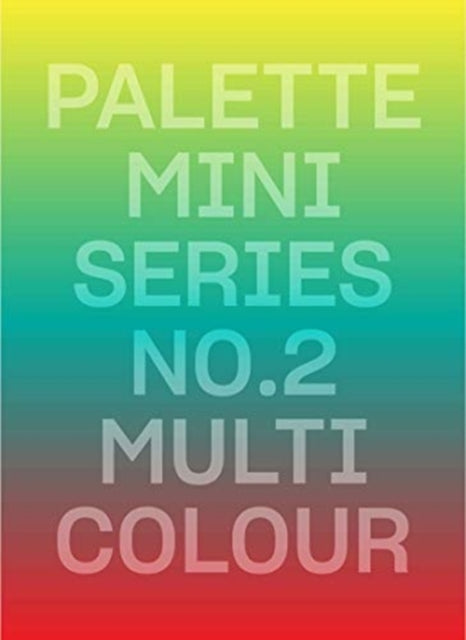 Book cover of: Palette Mini Series 02: Multicolour. By: Victionary