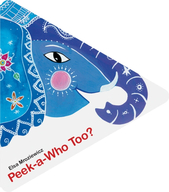Peek–a–Who Too? 9789888341818 Elsa Mroziewicz