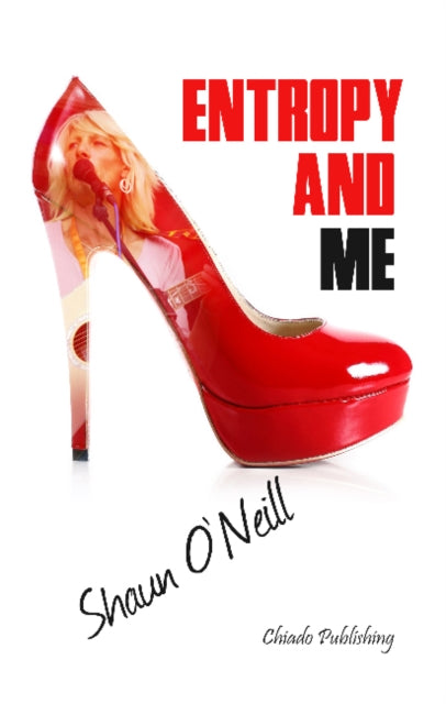 Book cover of: Entropy & Me. By: Shaun O'Neill
