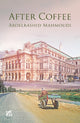Book cover of: After Coffee. By: Abd al-Rashid al-Sadiq Mahmudi