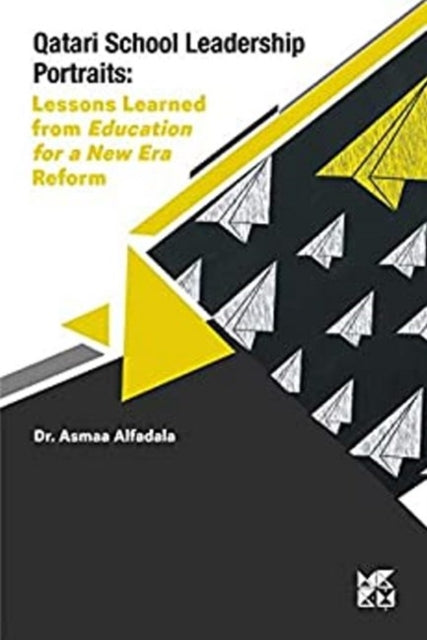 Book cover of: Qatari School Leadership Portraits. By: Asmaa Alfadala