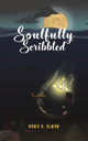 Book cover of: Soulfully Scribbled