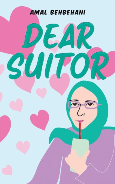 Book cover of: Dear Suitor. By: Amal Behbehani