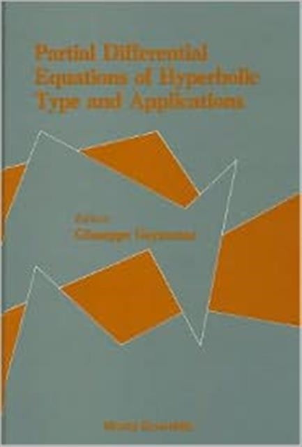 Book cover of: Partial Differential Equations Of Hyperbolic Type And Applications. By: Giuseppe Geymonat