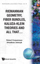 Book cover of: Riemannian Geometry, Fibre Bundles, Kaluza-klein Theories And All That. By: Robert Coquereaux