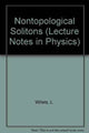 Book cover of: Nontopological Solitons. By: Lawrence Wilets