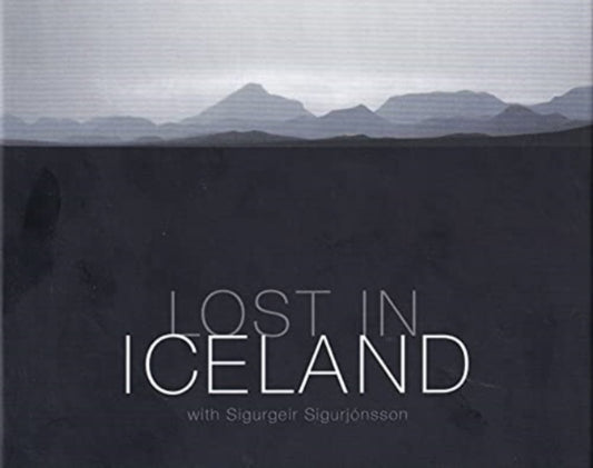 Book cover of: Lost in Iceland. By: Sigurgeir Sigurjónsson