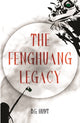 Book cover of: Fenghuang Legacy. By: D. G. Hunt