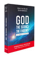 Book cover of: God, the Science, the Evidence