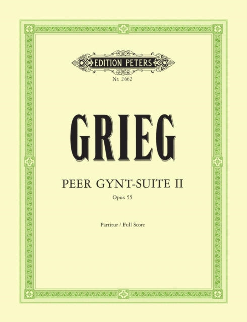 Book cover of: Peer Gynt Suite No. 2 Op. 55 Full Score. By: EDVARD GRIEG