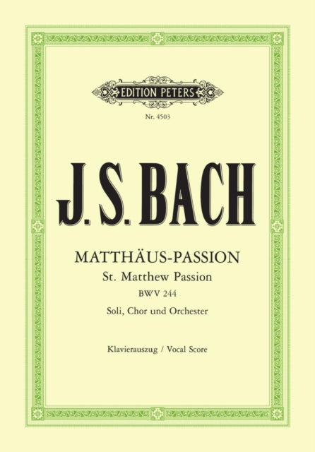 Book cover of: St. Matthew Passion BWV 244 (Vocal Score)