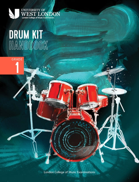 Book cover of: London College of Music Drum Kit Handbook 2022: Grade 1
