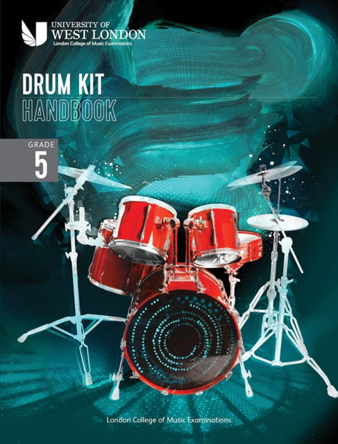 Book cover of: London College of Music Drum Kit Handbook 2022: Grade 5
