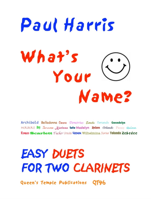 Book cover of: What's Your Name? (Clarinets)
