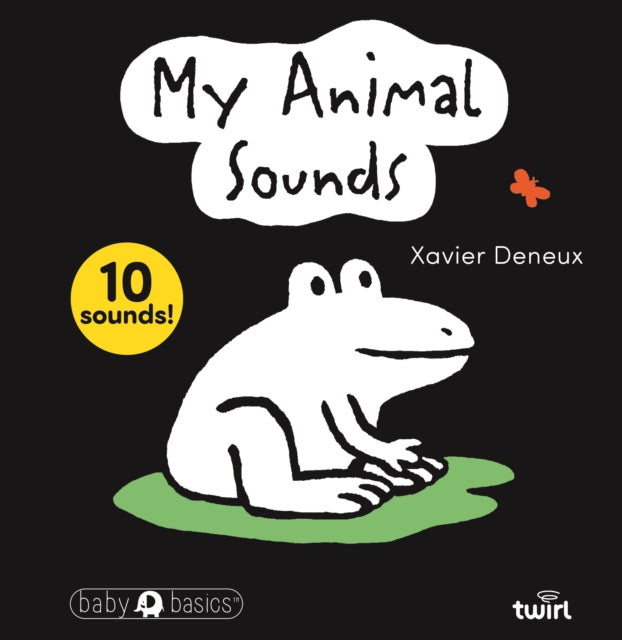 Baby BasicsTM: My Animal Sounds 9791036382086 Xavier Deneux