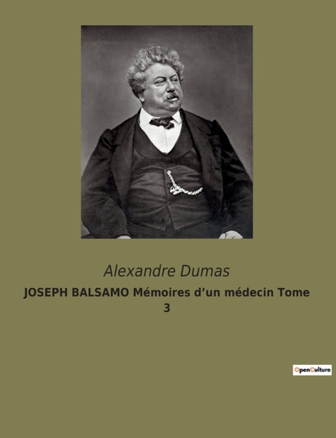 Book cover of: JOSEPH BALSAMO Memoires d'un medecin Tome 3