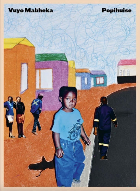 Book cover of: Popihuise. By: Vuyo Mabheka