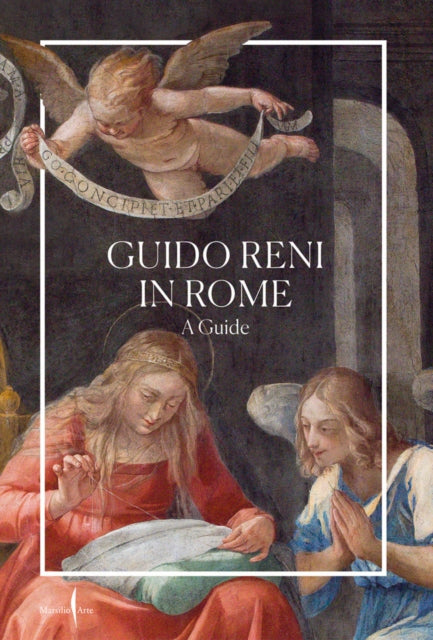 Book cover of: Guido Reni in Rome: A Guide. By: Guido Reni