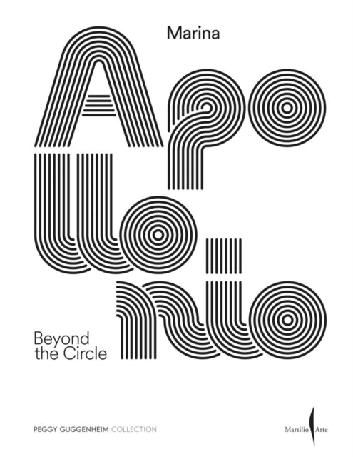 Book cover of: Marina Apollonio: Beyond the Circle