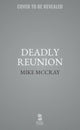 Deadly Reunion