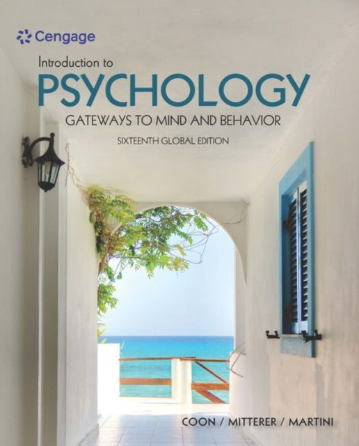 Book cover of: Introduction to Psychology: Gateways to Mind and Behavior, International Global Edition. By: Tanya Martini