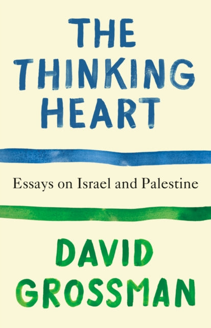 Book cover of: Thinking Heart. By: David Grossman