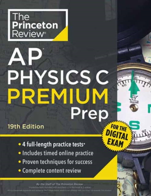 Book cover of: Princeton Review AP Physics C Premium Prep, 19th Edition. By: The Princeton The Princeton Review