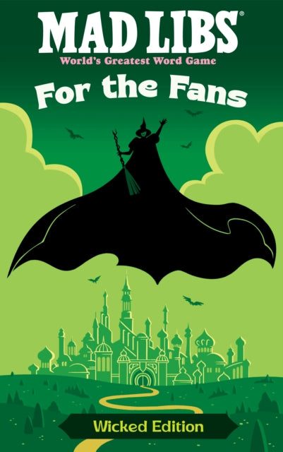 Book cover of: Mad Libs: For the Fans: Wicked Edition