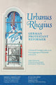 Book cover of: Urbanus Rhegius, German Protestant Reformer. By: Walter König
