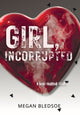 Book cover of: Girl, Incorrupted