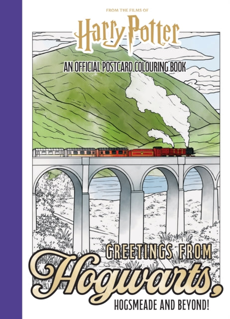 Book cover of: Harry Potter: Greetings from Hogwarts, Hogsmeade, and Beyond!