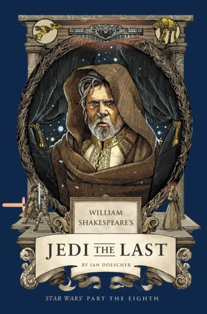 Book cover of: William Shakespeare's Jedi the Last: Star Wars Part the Eighth