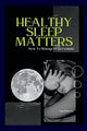 Book cover of: Healthy Sleep Matters